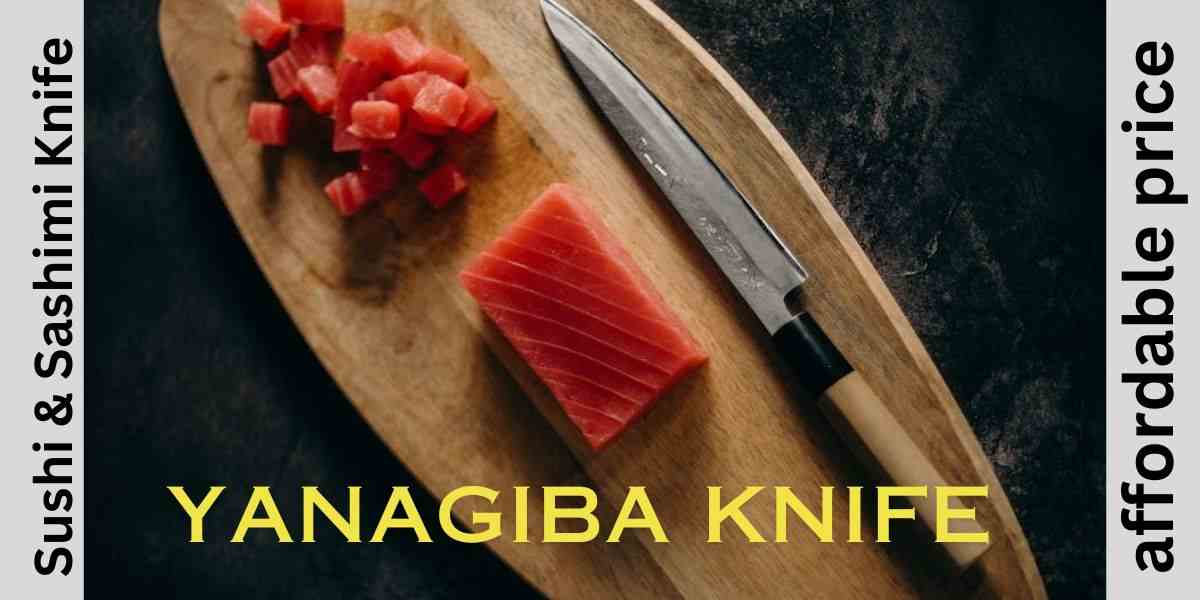 Best Yanagiba Knives